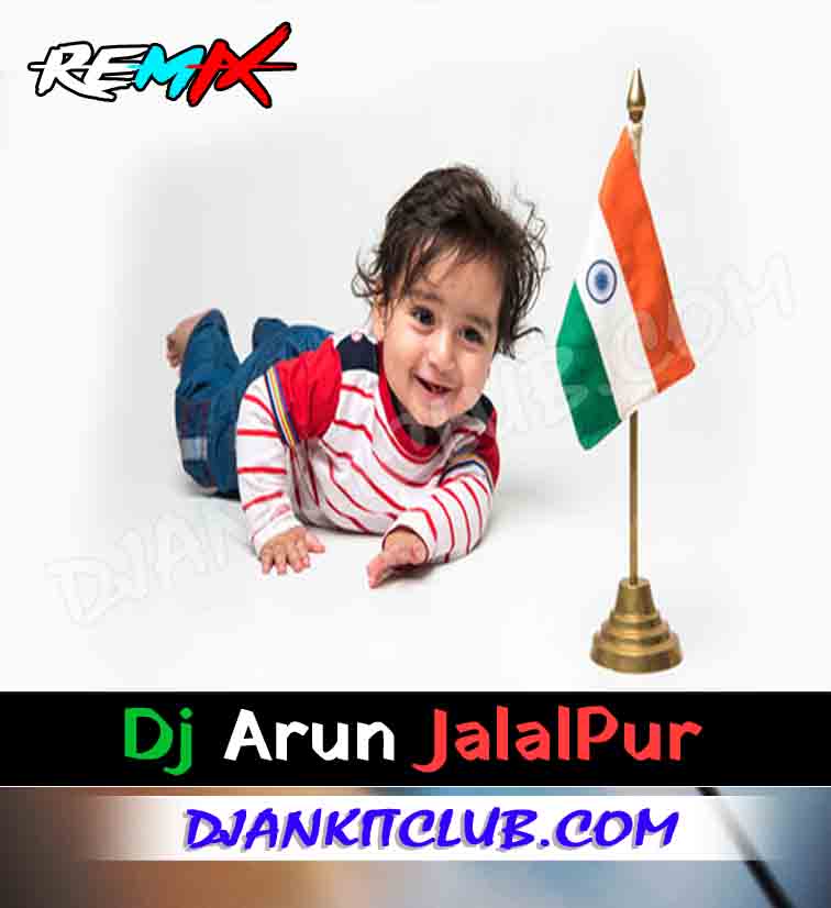 O Desh Mere New Desh Bhakti Song Hindi Love Song Full Duff Remix - Dj Arun Jalalpur x DJANKITCLUB